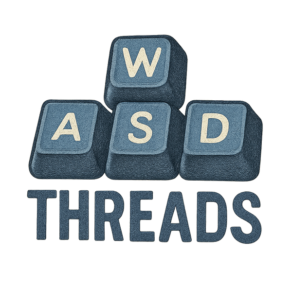 WASD Threads